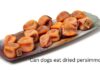 Can Dogs Eat Dried Persimmons? A Complete Guide to This Sweet Treat Can Dogs Eat Persimmons? What You Need To Know